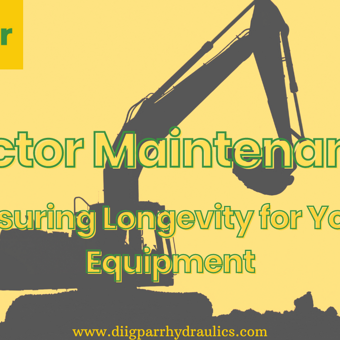 Tractor Maintenance: Ensuring Longevity for Your Equipment